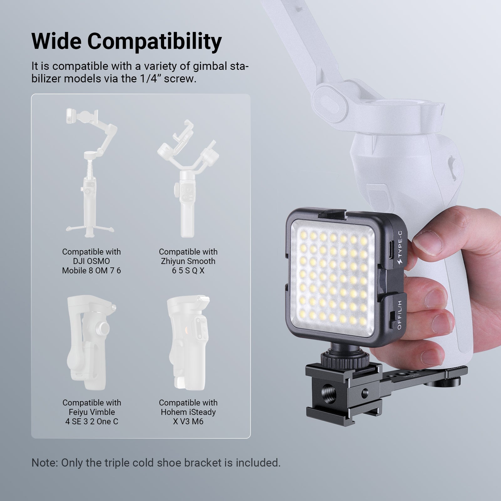 NEEWER CA173 Triple Cold Shoe Mount Plate is compatible with a variety of gimbal stabilizer models via the 1/4" screw.